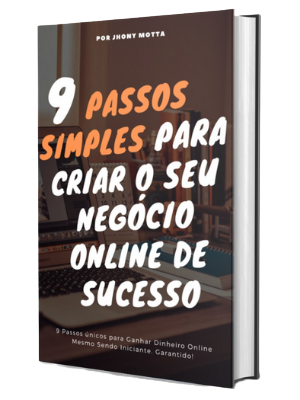 Os 9 Passos para ganhar dinheiro na internet
